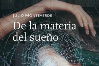 De la materia del sueño, de Julio Monteverde