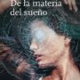 De la materia del sueño, de Julio Monteverde