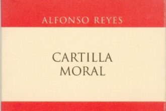 Cartilla moral, de Alfonso Reyes