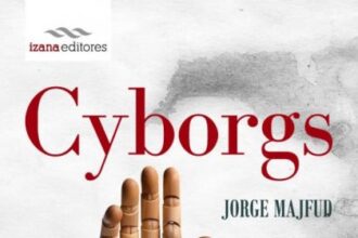 Cyborgs, de Jorge Majfud