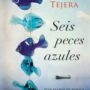 Seis peces de colores, de David Tejera