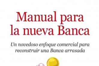 Manual para la nueva banca, de Luis Valdivieso LLosa
