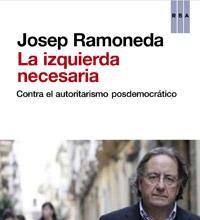 La izquierda necesaria, de Josep Ramoneda