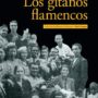 Los gitanos flamencos, de Pedro Peña Fernández