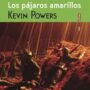 Los pájaros amarillos