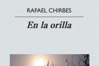 En la orilla, de Rafael Chirbes