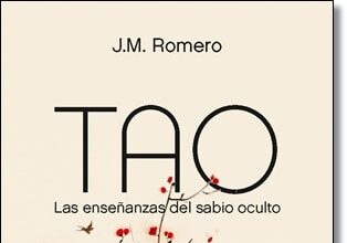 Tao. Las enseñanzas del sabio oculto