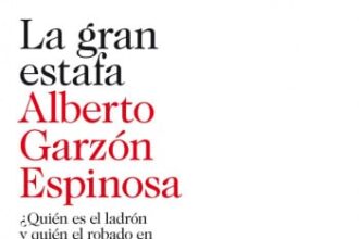 La gran estafa, de Alberto Garzón
