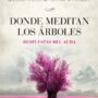 Donde meditan los árboles, de Ramiro Calle y Víctor M. Flores