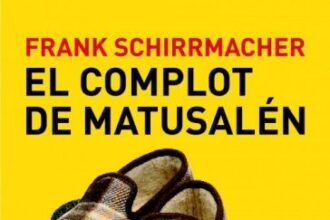 El complot de Matusalén, de Frank Schirrmacher
