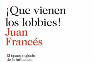 ¡Que vienen los lobbies!, de Juan Francés