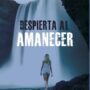 Despierta al amanecer, de C.C. Hunter
