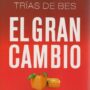 El Gran Cambio, de Fernando Trías de Bes