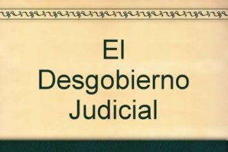 El desgobierno judicial