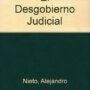 El desgobierno judicial