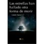 Las estrellas han hallado otra forma de morir, de Carmen Ramos