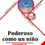 Poderoso como un niño