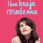 Una bruja moderna, de Debora Geary
