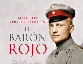 Manfred von Richthofen El Barón Rojo, de J. Eduardo Caamaño