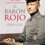 Manfred von Richthofen El Barón Rojo, de J. Eduardo Caamaño