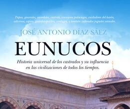 Eunucos, de José Antonio Díaz Sáez