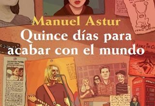 Quince días para acabar con el mundo, de Manuel Astur