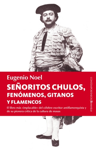 Señoritos, chulos, fenómenos, gitanos y flamencos, de Eugenio Noel