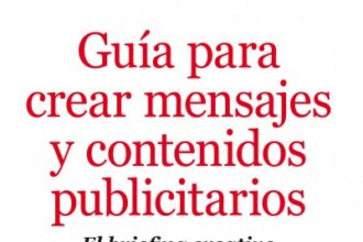 Guía para crear mensajes y contenidos publicitarios, de Fernando Labarta
