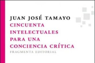 Cincuenta intelectuales para una conciencia crítica, de Juan José Tamayo