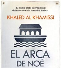 El arca de Noé, de Khaled Al Khamissi