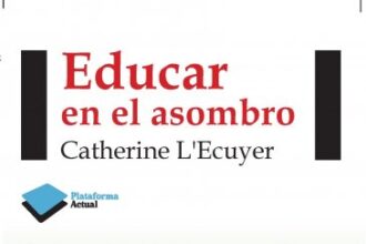Educar en el asombro, de Catherine L´Ecuyer