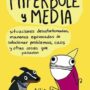 Hipérbole y media, de Allie Brosh