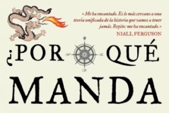¿Por qué manda Occidente… por ahora?, de Ian Morris
