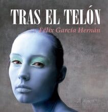 Tras el telón, de Félix García Hernán