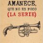 Amanece, que no es poco (La serie), de José Luis Cuerda