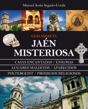 Jaén Misteriosa, de Manuel Jesús Segado-Uceda