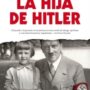 La hija de Hitler de Emma Tennant e Hilary Bailey