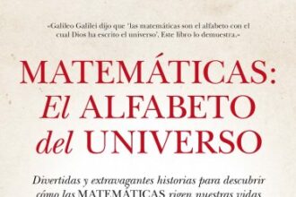 Matemáticas: El alfabeto del Universo, de Guadalupe Castellano