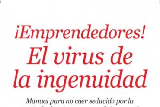 ¡Emprendedores! El virus de la ingenuidad
