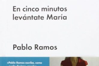 En cinco minutos levántate María