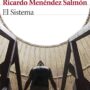 El Sistema, de Ricardo Menéndez Salmón
