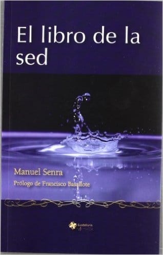 El libro de la sed, de Manuel Senra