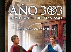 303. Inventan el cristianismo