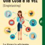 Una cosa a la vez (singletasking)