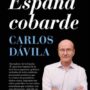 Crónica canalla de la España cobarde