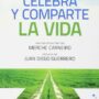celebra y comparte la vida. celos