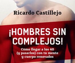 los cuarenta hombres sin complejos