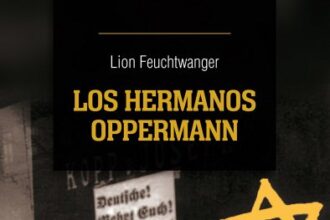 Los hermanos Oppermann, de Lion Feuchtwanger
